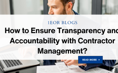 How to Ensure Transparency and Accountability with Contractor Management?