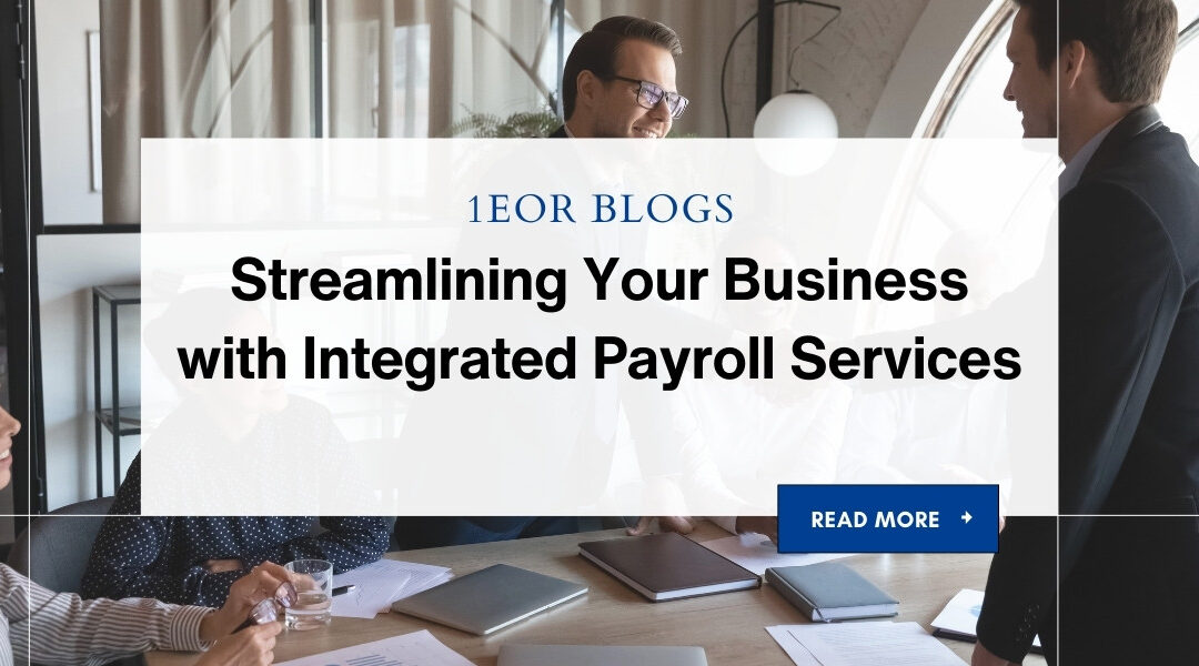 Streamlining Your Business with Integrated Payroll Services