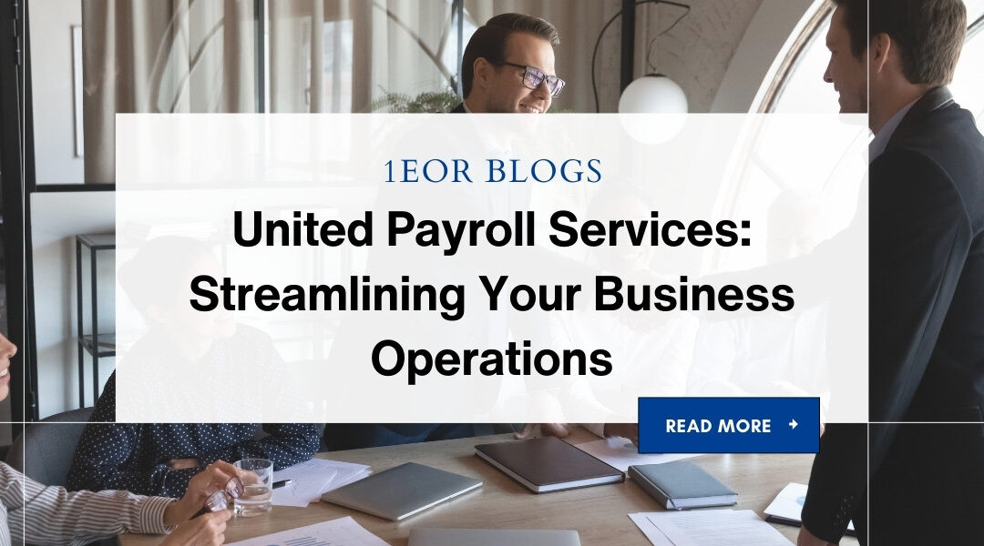 United Payroll Services: Streamlining Your Business Operations