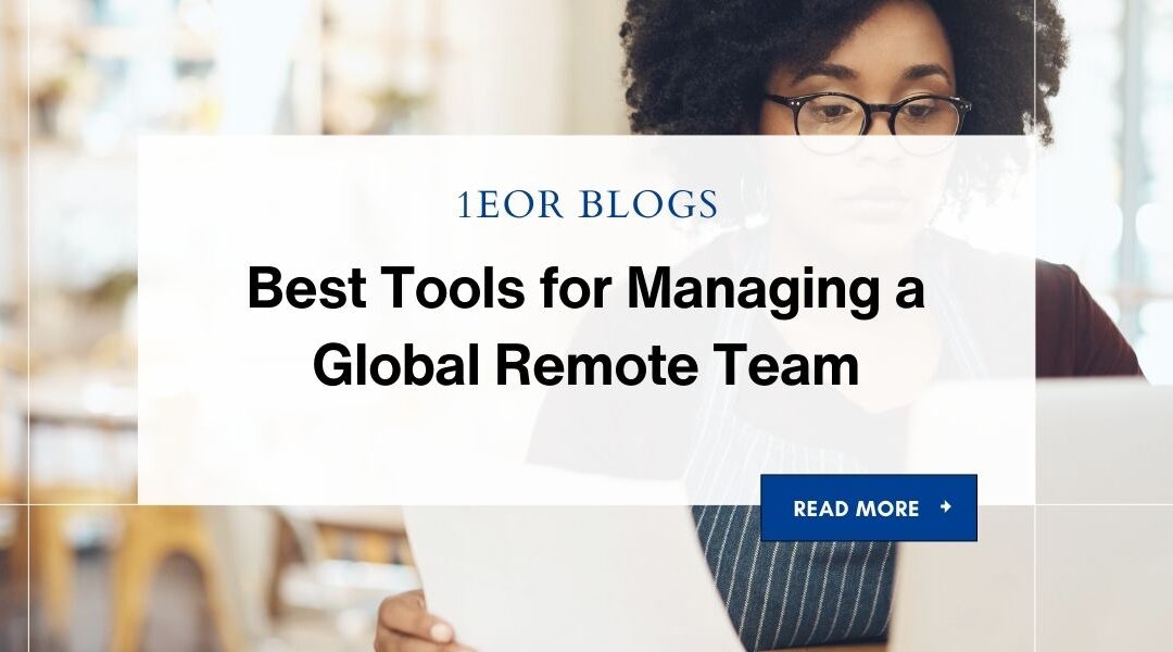 Best Tools for Managing a Global Remote Team