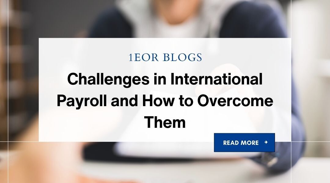 Challenges in International Payroll and How to Overcome Them