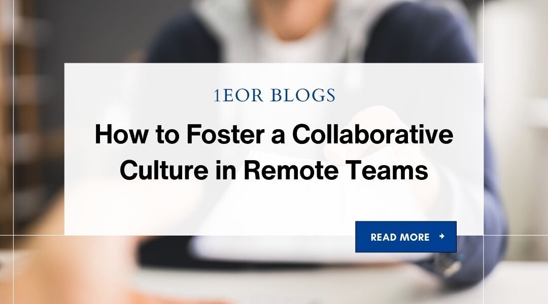 How to Foster a Collaborative Culture in Remote Teams