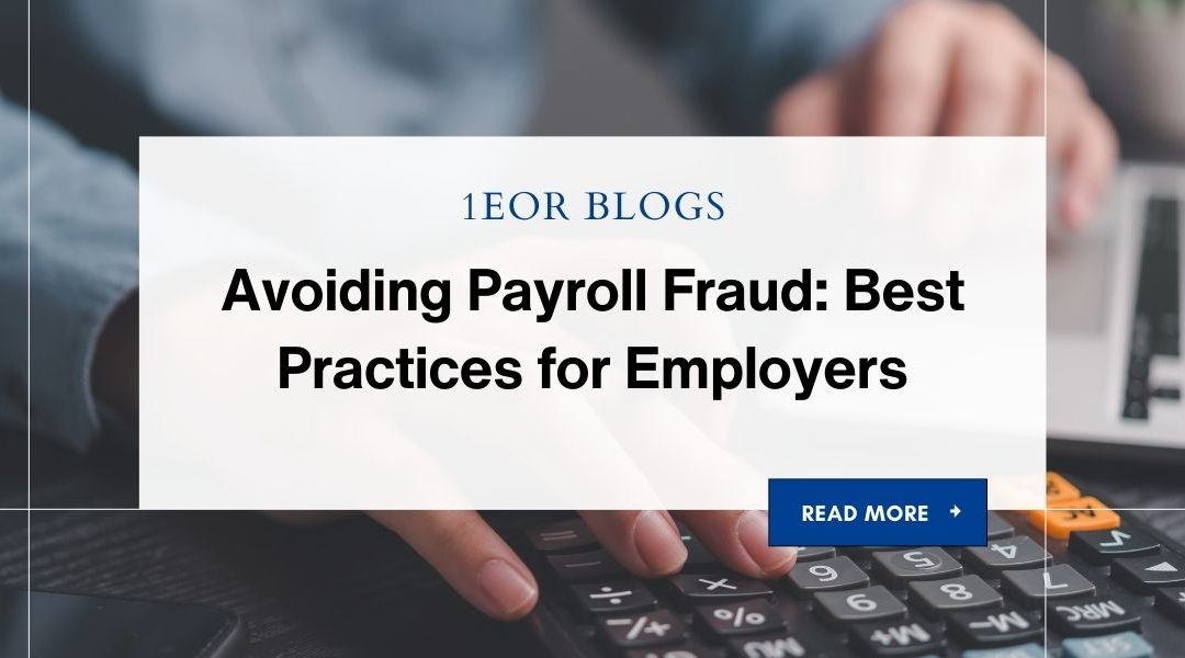 Avoiding Payroll Fraud: Best Practices for Employers