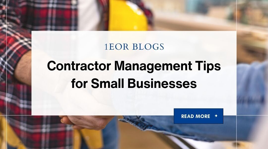 Contractor Management Tips for Small Businesses