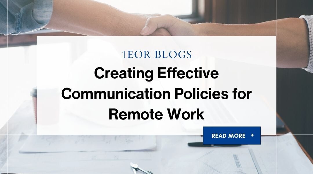 Creating Effective Communication Policies for Remote Work