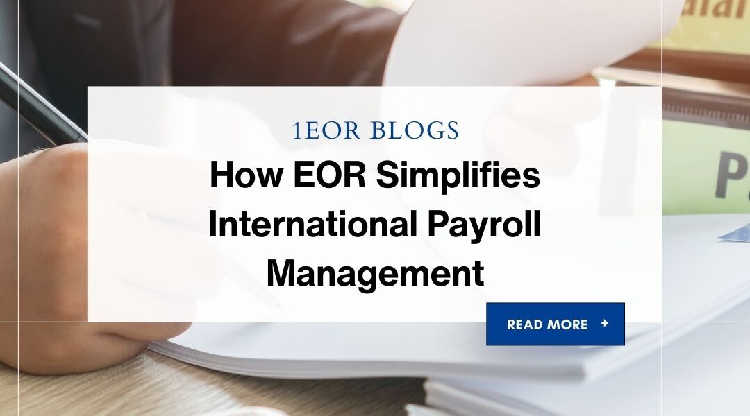 How EOR Simplifies International Payroll Management