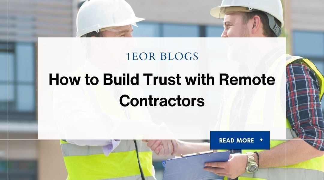 How to Build Trust with Remote Contractors