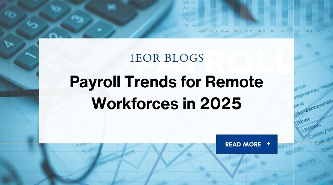 Payroll Trends for Remote Workforces in 2025