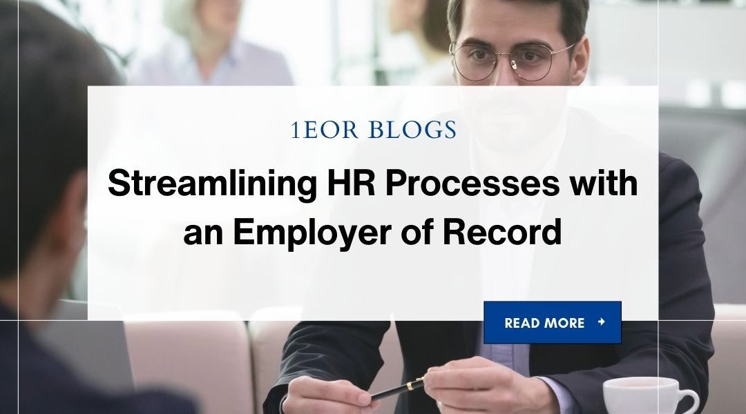 Streamlining HR Processes with an Employer of Record