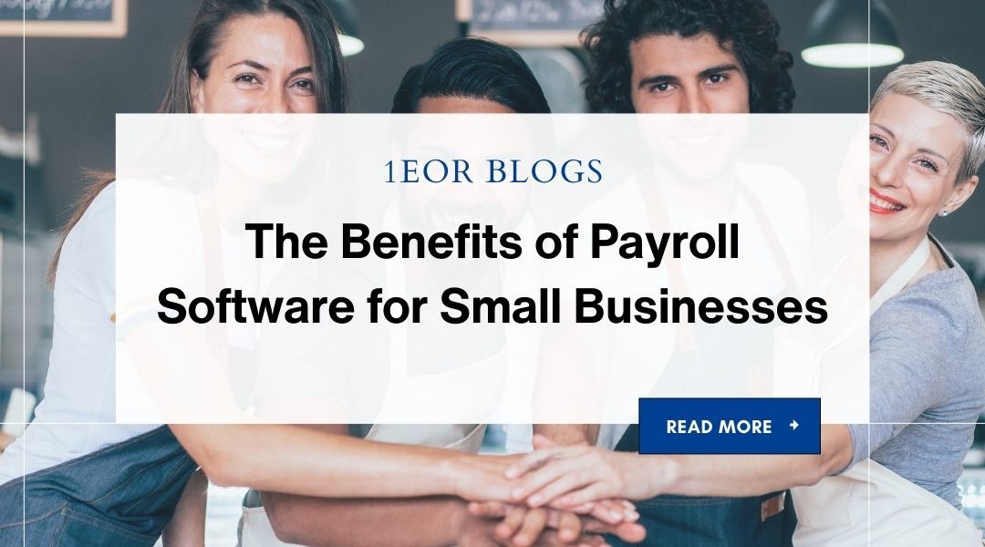 The Benefits of Payroll Software for Small Businesses