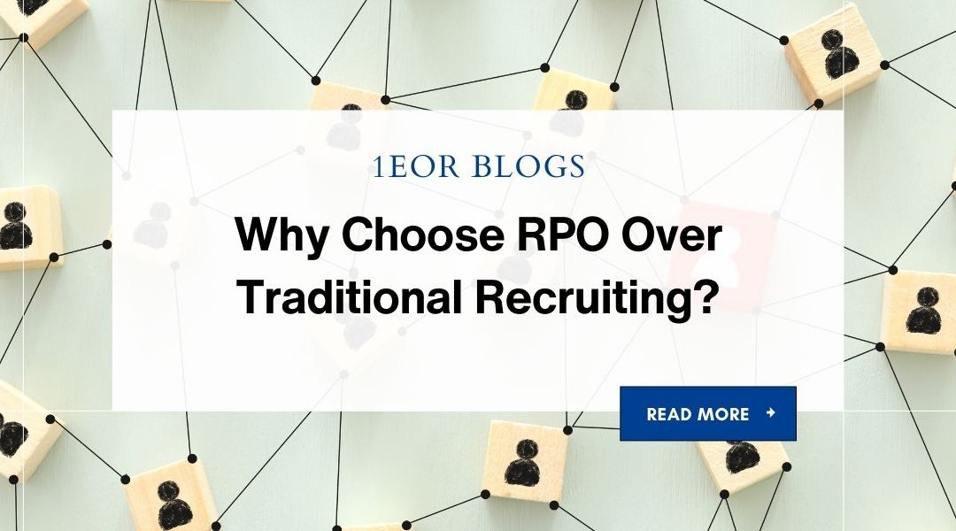 Why Choose RPO Over Traditional Recruiting?