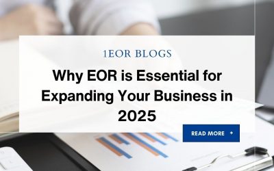 Why EOR is Essential for Expanding Your Business in 2025